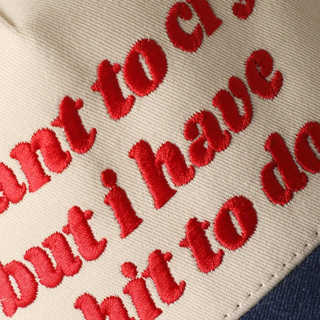 I Want to Cry But I Have Shit To Do Trucker Hat
