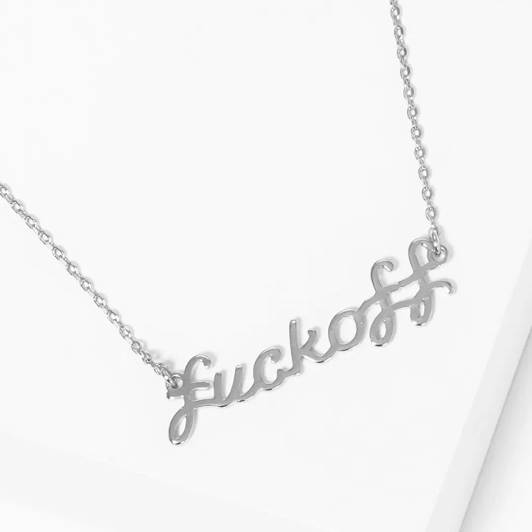 Fuck Off Necklace
