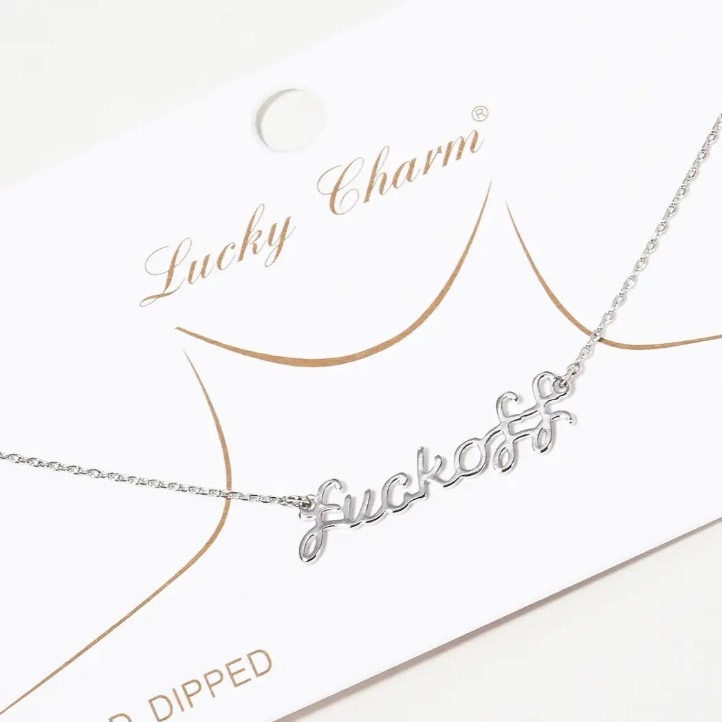 Fuck Off Necklace