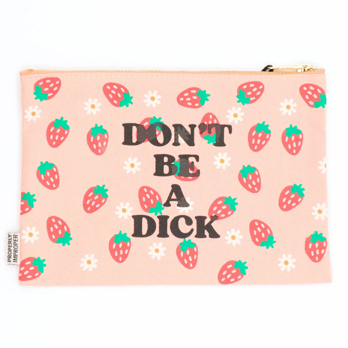 Don't Be a Dick Canvas Pouch