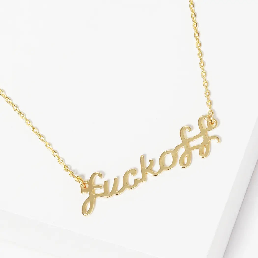Fuck Off Necklace
